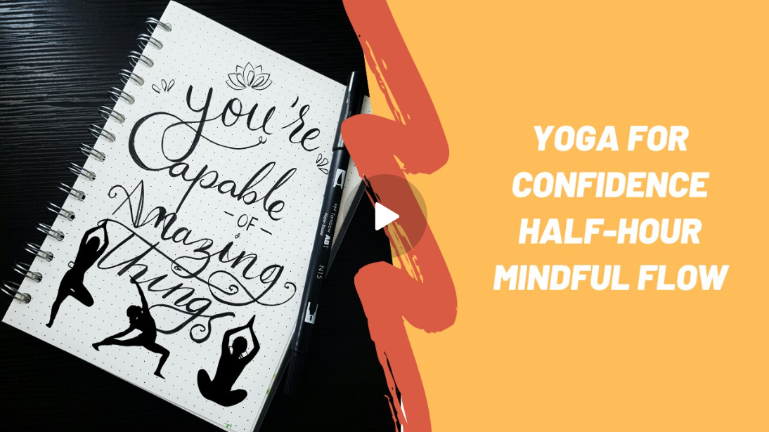 Link to 42 Yoga Half Hour Flow Yoga for Confidence