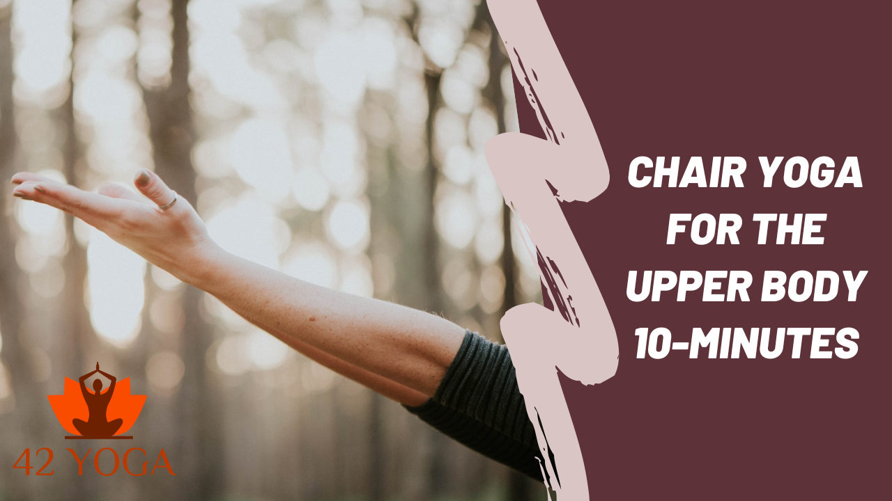 Link to 42 Yoga chair yoga class Upper body only